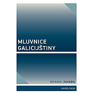 Mluvnice galicijštiny - Bohumil Zavadil