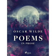 Poems in Prose - Oscar Wilde