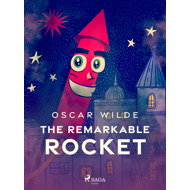 The Remarkable Rocket - Oscar Wilde
