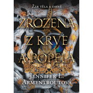 Born of blood and ashes - Jennifer L. Armentrout