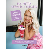 Bez výčitek kdykoliv a kdekoliv - Sandra Schmidová