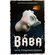 Bába - Lucie Tringelová Kaňová