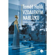 Close to the distant - Tomáš Halík