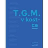 T.G.M. in a nutshell - Pavel Horák