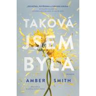 Taková jsem byla - Amber Smith