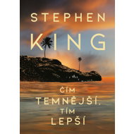 The darker the better - Stephen King