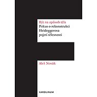 Být na způsob těla - Aleš Novák