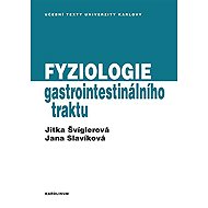 Fyziologie gastrointestinálního traktu - Jitka Švíglerová  Jana Slavíková