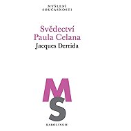 Svědectví Paula Celana - Jacques Derrida