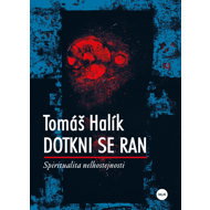 Touch the wounds - Tomáš Halík