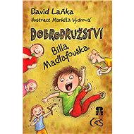Dobrodružství Billa Madlafouska - David Laňka