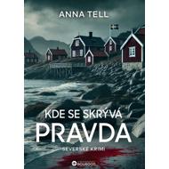 Kde se skrývá pravda - Anna Tell