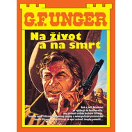 To life and death - G.F. Unger