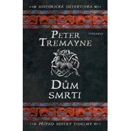 House of Death - Peter Tremayne