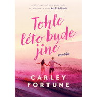 Tohle léto bude jiné - Carley Fortune