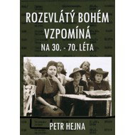A flamboyant bohemian reminisces - Petr Hejna sen.