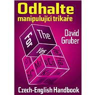 Odhalte manipulující trikaře - David Gruber