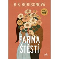 The farm of happiness - B. K. Borison