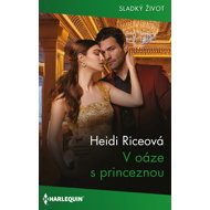 In the oasis with the princess - Heidi Riceová