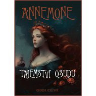 Annemone: Tajemství osudu - Vladislava Heroutová