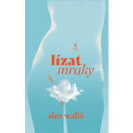 Lízat mraky - Alex Walló