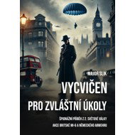 Vycvičen pro zvláštní úkoly - Major Slik