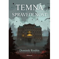 Temná spravedlnost - Dominik Roubin