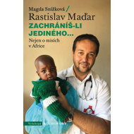Zachráníš-li jediného... - Rastislav Maďar