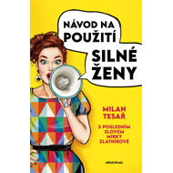 Návod na použití silné ženy - Milan Tesař