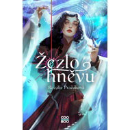 Žezlo hněvu - Rozálie Pražáková