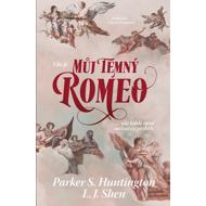 Můj temný Romeo - Parker S. Huntington