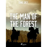 The Man of the Forest - Zane Grey