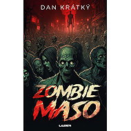 Zombiemaso - Dan Krátký