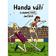 Fotbalový král: Handa válí - Jan Žáček