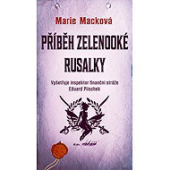 The story of the green-eyed Rusalka - Marie Macková