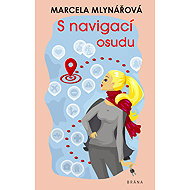 S navigací osudu - Marcela Mlynářová