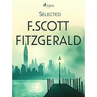 Selected F. Scott Fitzgerald - F. Scott Fitzgerald