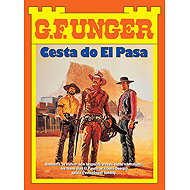 The road to El Paso - G.F. Unger