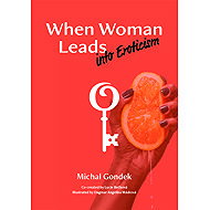 When Woman Leads into Eroticism - Mgr Michal Gondek