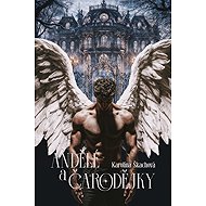 Andělé a čarodějky - Karolína Škachová