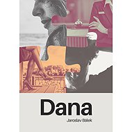 Dana - Jaroslav Bálek