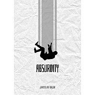 Absurdity - Jaroslav Bálek