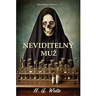 Neviditelný muž - H. G. Wells