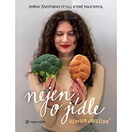 Nejen o jídle - Hedvika Jakešová
