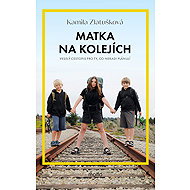 Matka na kolejích - Kamila Zlatušková