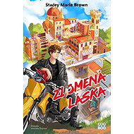 Zlomená láska - Stacey Marie Brown