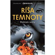 Ríša temnoty – Prekliate sestry - Lisa J. Smith