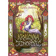 The Queen and the Unicorn - Kamilla Benková