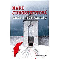 Umírající dandy - Mari Jungstedtová