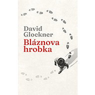 Bláznova hrobka - David Glockner